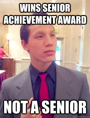 wins senior achievement award not a senior - wins senior achievement award not a senior  Badass Eric Wan