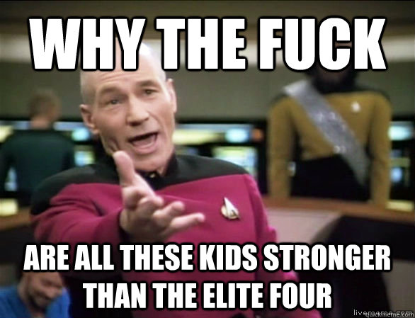 why the fuck Are all these kids stronger than the Elite Four - why the fuck Are all these kids stronger than the Elite Four  Annoyed Picard HD