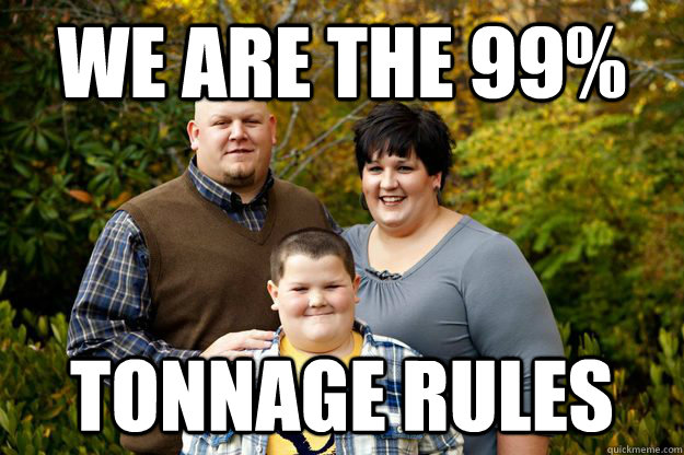 We are the 99% Tonnage Rules  Happy American Family