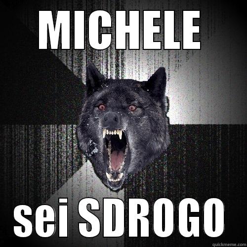 MICHELE SEI SDROGO Insanity Wolf