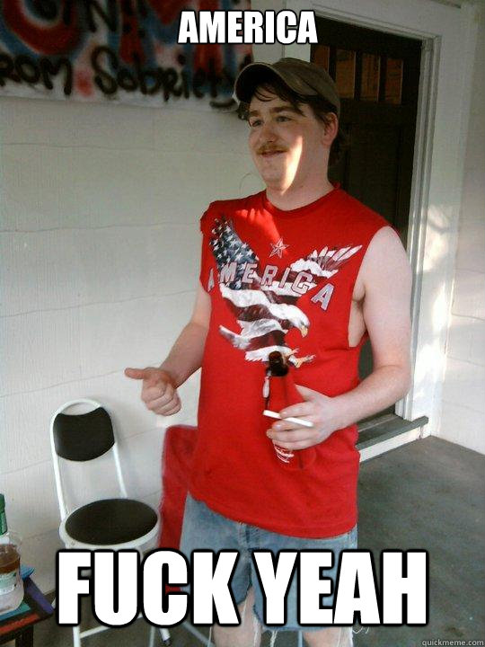 America fuck yeah  Redneck Randal