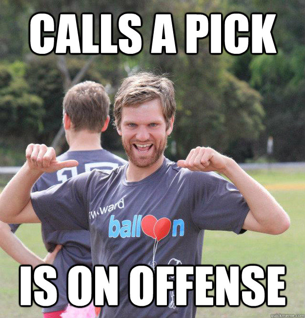 Calls A Pick Is on Offense  Intermediate Male Ultimate Player