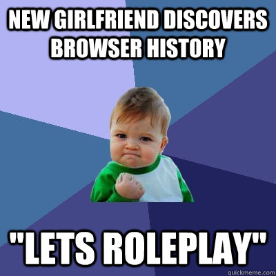 New girlfriend discovers browser history 