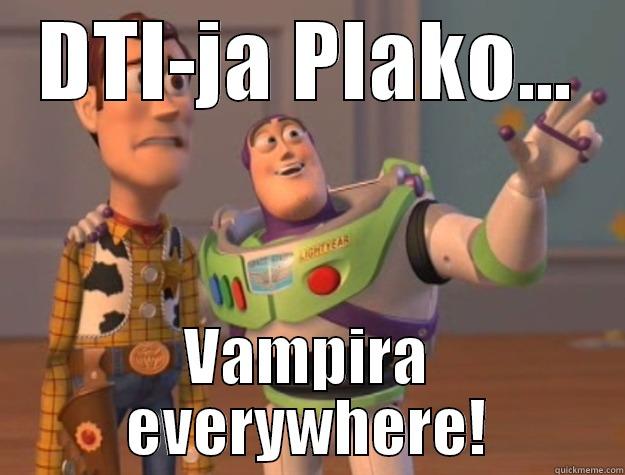 DTI-JA PLAKO... VAMPIRA EVERYWHERE! Toy Story