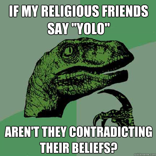 If my religious friends say 