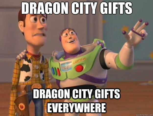 DRAGON CITY GIFTS DRAGON CITY GIFTS EVERYWHERE - DRAGON CITY GIFTS DRAGON CITY GIFTS EVERYWHERE  Toy Story