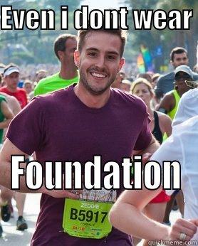 make up - EVEN I DONT WEAR  FOUNDATION Ridiculously photogenic guy