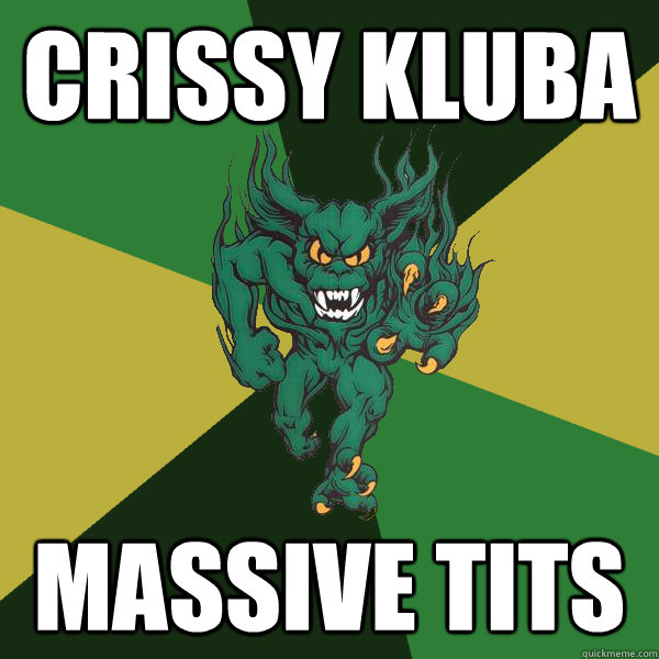 Crissy Kluba Massive Tits - Crissy Kluba Massive Tits  Green Terror