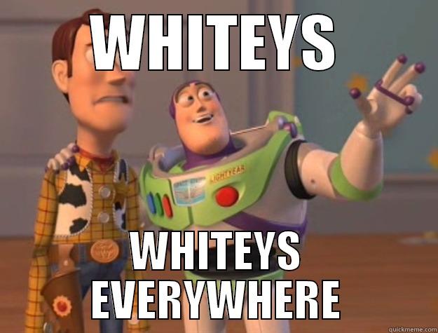 WHITEYS WHITEYS EVERYWHERE Toy Story