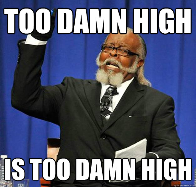 Too damn high Is too damn high - Too damn high Is too damn high  Jimmy McMillan