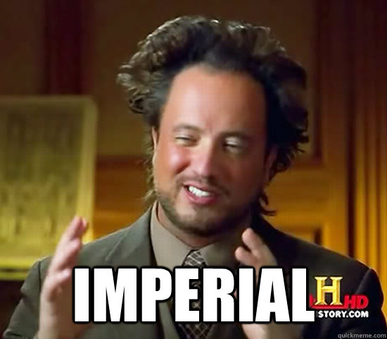  Imperial  Ancient Aliens