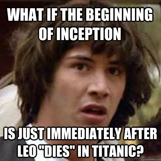 What if the beginning of Inception is just immediately after Leo 