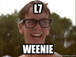 L7 Weenie   - L7 Weenie    Sandlot Irony