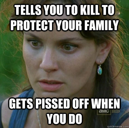 Tells you to kill to protect your family  Gets pissed off when you do   scumbag laurie