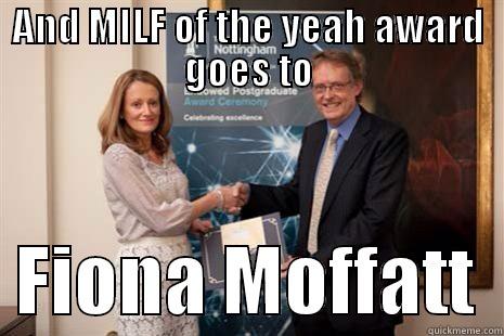 AND MILF OF THE YEAH AWARD GOES TO   FIONA MOFFATT  Misc