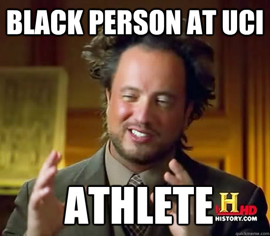 Black person at UCI  athlete  Ancient Aliens