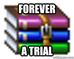 FOREVER A TRIAL  winrar