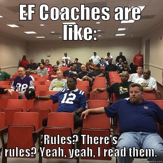 Rules Meeting - EF COACHES ARE LIKE: RULES? THERE'S RULES? YEAH, YEAH, I READ THEM. Misc