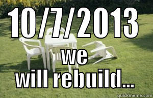 10/7/2013 WE WILL REBUILD... Misc