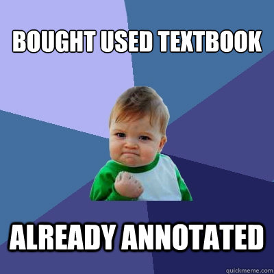 Bought used textbook Already annotated - Bought used textbook Already annotated  Success Kid