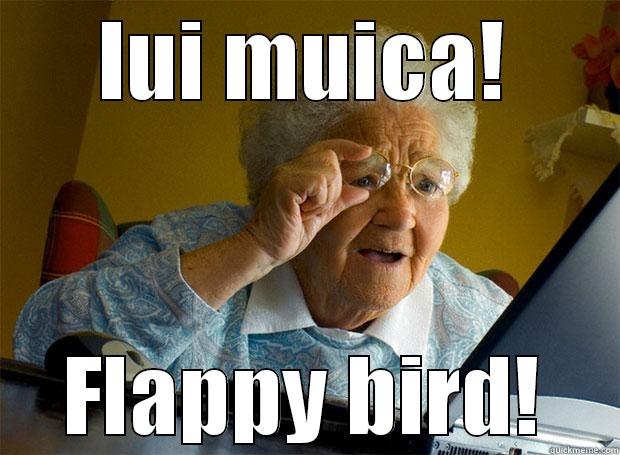 IUI MUICA! FLAPPY BIRD! Grandma finds the Internet