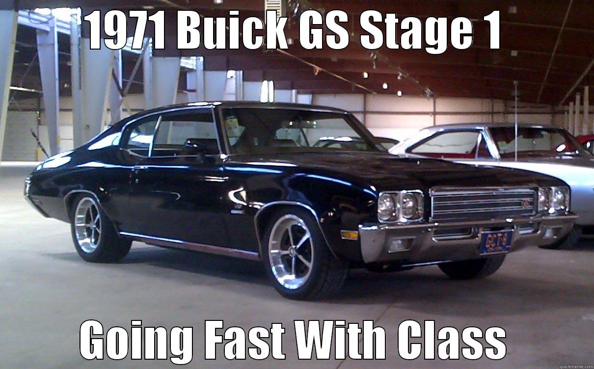 1971 BUICK GS STAGE 1 GOING FAST WITH CLASS Misc