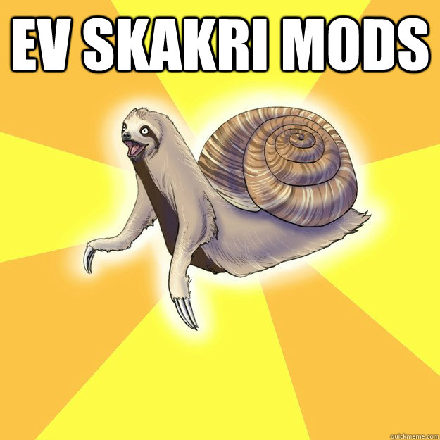 ev skakri mods   Slow Snail-Sloth