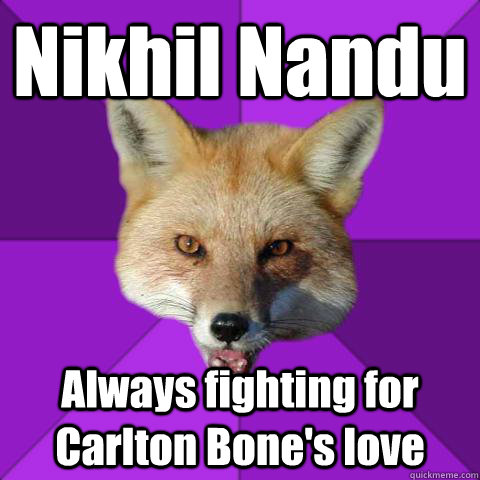 Nikhil Nandu Always fighting for Carlton Bone's love - Nikhil Nandu Always fighting for Carlton Bone's love  Forensics Fox