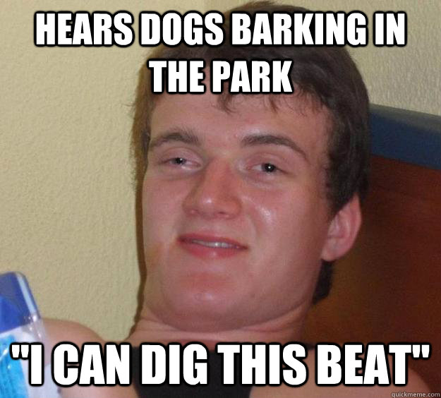 hears dogs barking in the park 