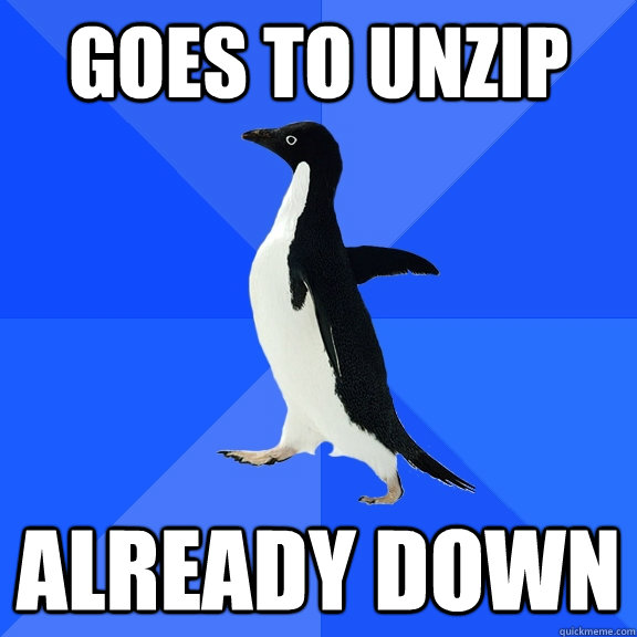 Goes to unzip already down - Goes to unzip already down  Socially Awkward Penguin