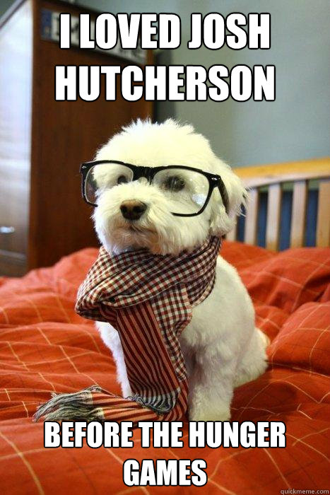 I loved Josh Hutcherson before The Hunger Games  Hipster Dog