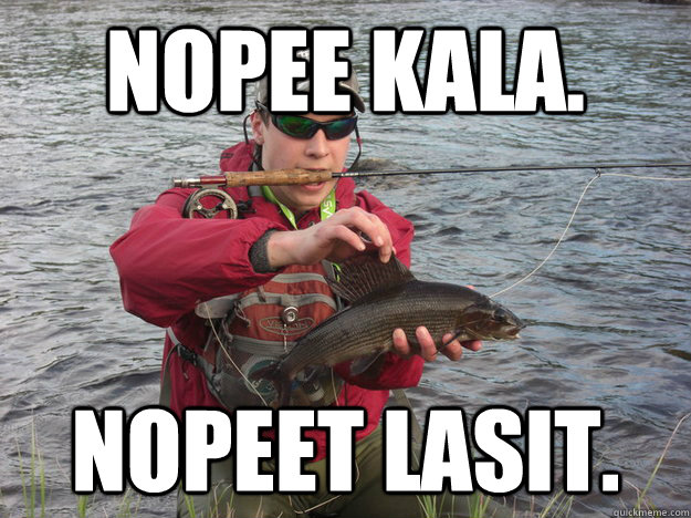 Nopee kala. Nopeet lasit. - Nopee kala. Nopeet lasit.  nopeerami