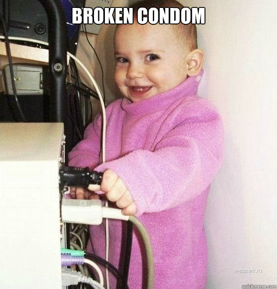 Broken condom  - Broken condom   Troll Baby