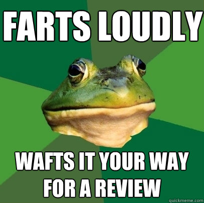 farts loudly wafts it your way for a review  Foul Bachelor Frog