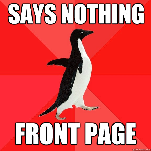 Says nothing front page  Socially Awesome Penguin