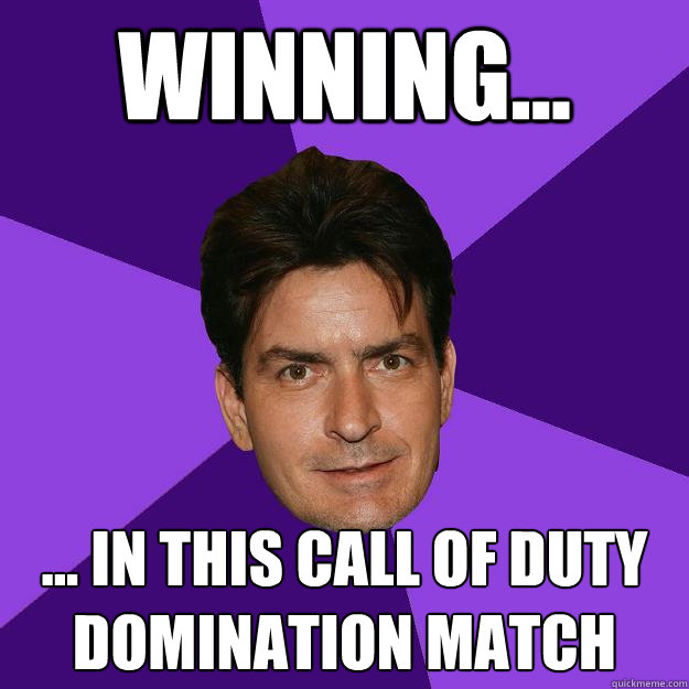 Winning... ... in this Call of Duty Domination match  Clean Sheen