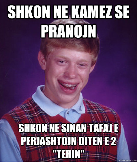 Shkon Ne kamez se Pranojn Shkon Ne Sinan Tafaj E Perjashtojn Diten e 2 
