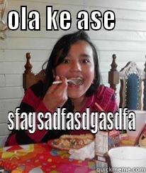 jajajajajajaja D: holi - OLA KE ASE     SFAGSADFASDGASDFA Misc