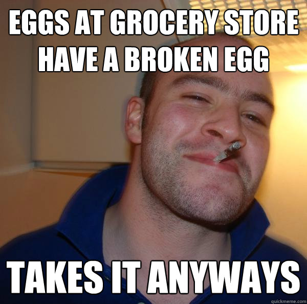 Eggs at Grocery store have a broken egg Takes it anyways - Eggs at Grocery store have a broken egg Takes it anyways  Misc