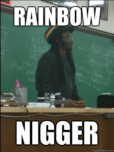 RAINBOW NIGGER - RAINBOW NIGGER  Rasta Science Teacher