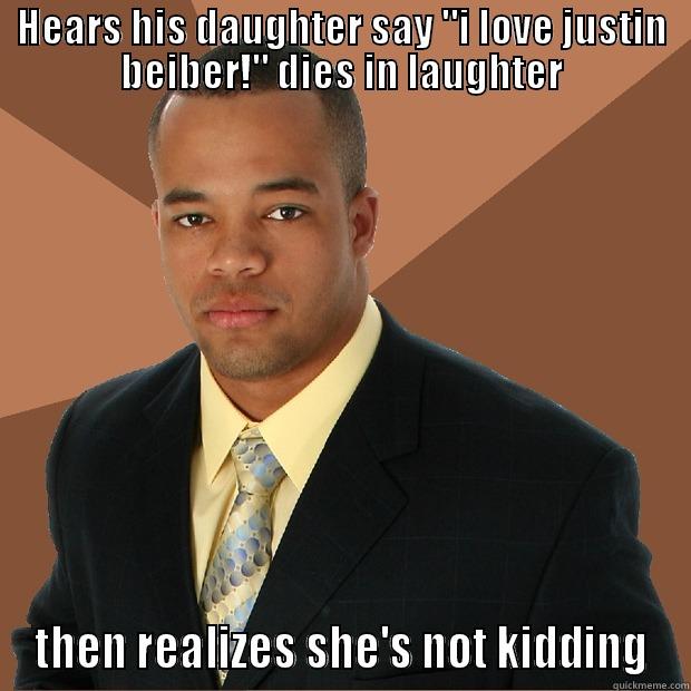 HEARS HIS DAUGHTER SAY 