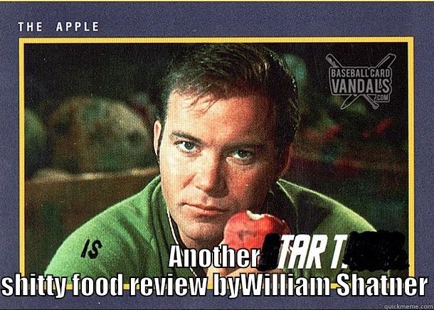 shatner apple -  ANOTHER SHITTY FOOD REVIEW BYWILLIAM SHATNER Misc