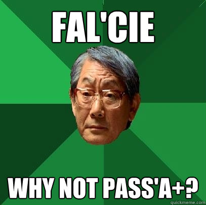 Fal'cie why not pass'a+?  High Expectations Asian Father