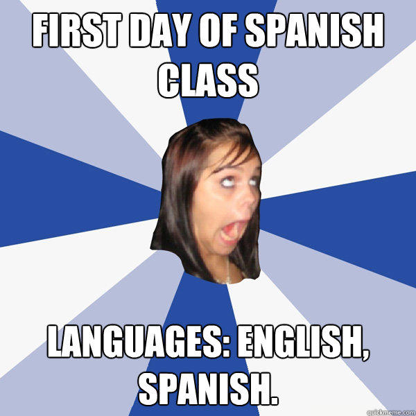 first day of spanish class Languages: English, Spanish.  