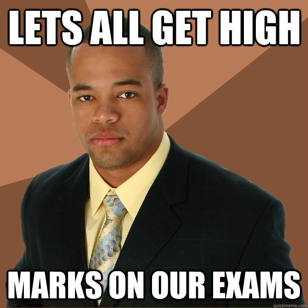 Lets all get high marks on our exams  Successful Black Man