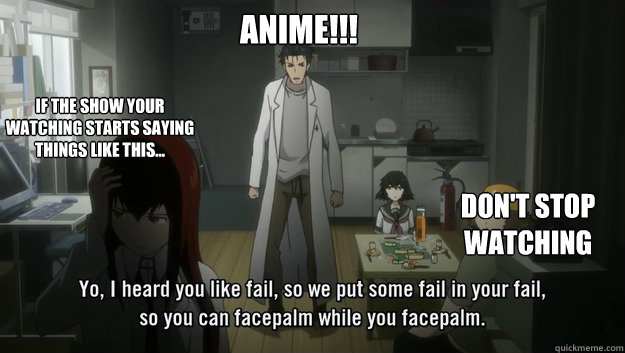 Anime!!! If The Show your watching starts saying things like this... Don't STOP WATCHING - Anime!!! If The Show your watching starts saying things like this... Don't STOP WATCHING  Anime Win or Fail