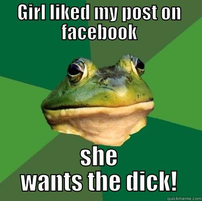 GIRL LIKED MY POST ON FACEBOOK SHE WANTS THE DICK! Foul Bachelor Frog