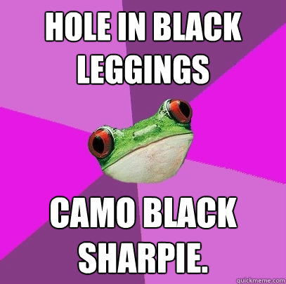 hole in black leggings camo black sharpie.  Foul Bachelorette Frog