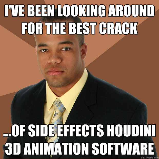 I've been looking around for the best crack ...of Side Effects Houdini 3d animation software  Successful Black Man