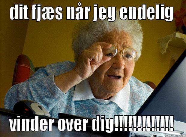 DFGHJK FGHJ  - DIT FJÆS NÅR JEG ENDELIG VINDER OVER DIG!!!!!!!!!!!!! Grandma finds the Internet